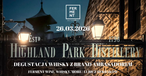 Higland Park - degustacja whisky z brand ambasadorem