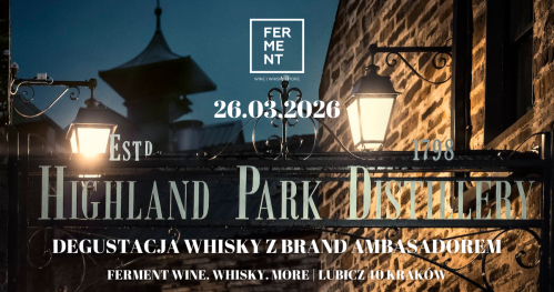 Higland Park - degustacja whisky z brand ambasadorem