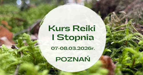 Kurs Reiki I stopnia (Shoden) - Usui Shiki Ryōhō. Weekend dla początkujących. Poznań
