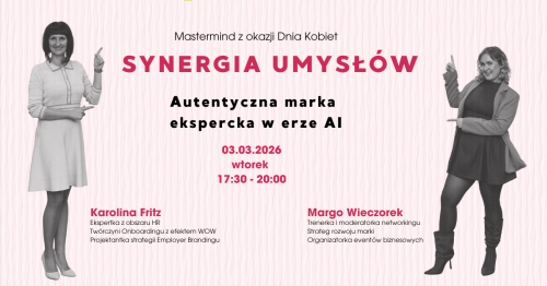 Mastermind Synergia Umysłów dla Kobiet. Temat: Autentyczna marka ekspercka w erze AI