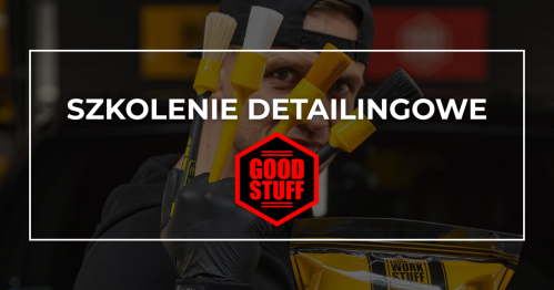 Detailing | Szkolenie Techniczne - Peter Detailer - Good Stuff