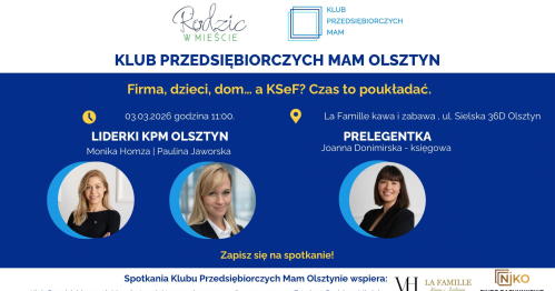 Klub Przedsiębiorczych Mam Olsztyn - 03.03.2026