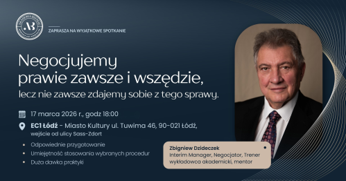 "Negocjujemy prawie zawsze i wszędzie, lecz nie zawsze zdajemy sobie z tego sprawy."