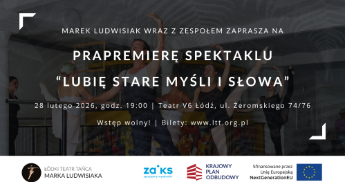 "Lubię stare myśli i słowa" - prapremiera spektaklu baletowego