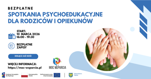 10.03.2026 Bezpłatne spotkanie psychoedukacyjne dla rodziców i opiekunów
