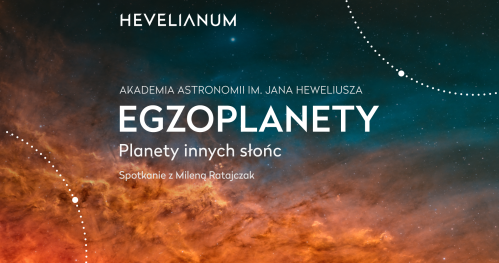 Akademia astronomii im. Jana Heweliusza - Egzoplanety - planety innych słońc