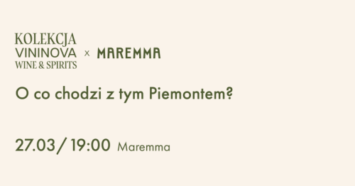 O co chodzi z tym Piemontem - Maremma x Kolekcja Vininova