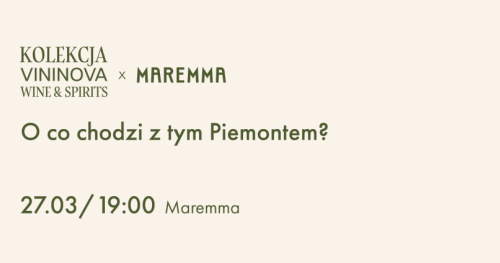 O co chodzi z tym Piemontem - Maremma x Kolekcja Vininova