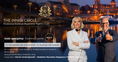 Klubowa Kolacja Business Tigers Club w Szczecinie