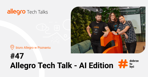 Allegro Tech Talks #47 - AI edition