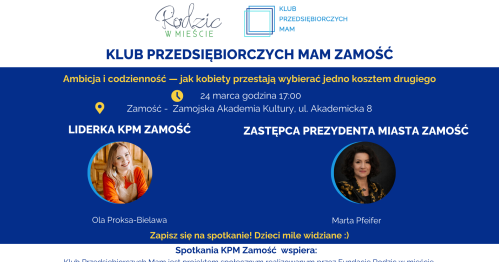 Klub Przedsiębiorczych Mam Zamość - 24.03.2026