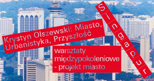 Projekt miasto | Warsztaty międzypokoleniowe