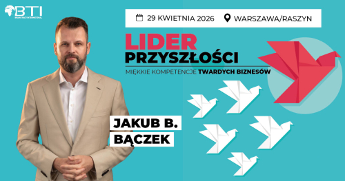 LIDER PRZYSZŁOŚCI - Jakub B. Bączek - WARSZAWA/RASZYN