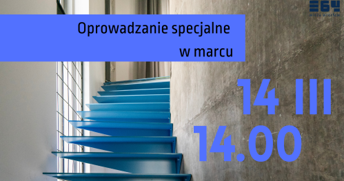 OPROWADZANIE SPECJALNE PO WIEŻY 14.03