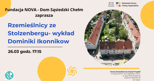 Rzemieślnicy ze Stolzenbergu- wykład poświęcony historii i tożsamości dzielnicy Chełm