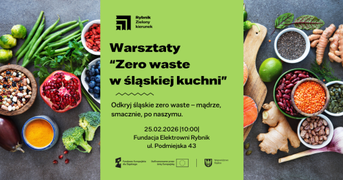 Warsztaty "Zero waste w śląskiej kuchni"