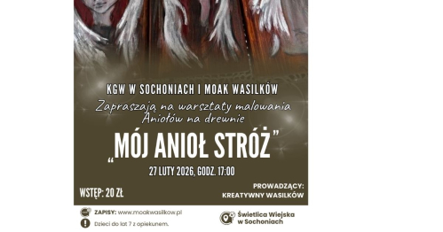 Warsztaty "Mój anioł stróż" - piątek 27.02.2026 r. Świetlica MOAK w Sochoniach
