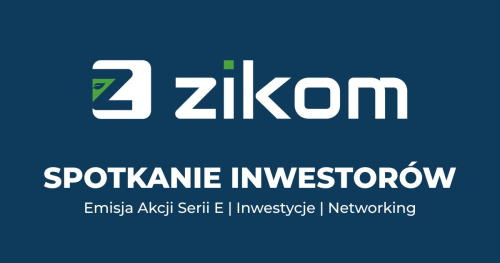 Spotkanie Inwestorów ZIKOM S.A.