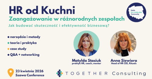 HR od Kuchni: Zaangażowanie w różnorodnych zespołach - Jak budować skuteczność i efektywność biznesową?