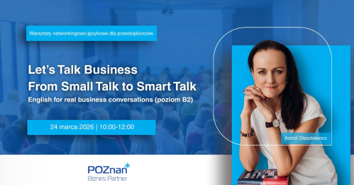 Let’s Talk Business - From Small Talk to Smart Talk English for real business conversations (poziom B2)