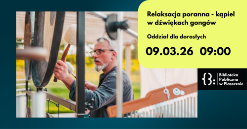 Relaksacja  poranna - kąpiel w dźwiękach gongów