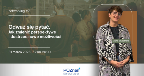#7 networking. Odważ się pytać. Jak zmienić perspektywę i dostrzec nowe możliwości