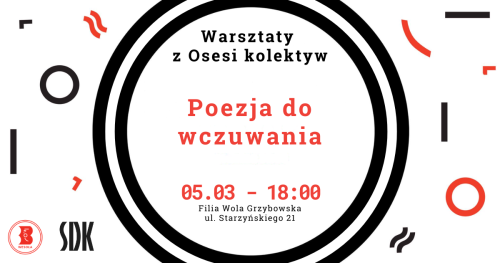 Poezja do wczuwania - warsztaty z Osesi kolektyw