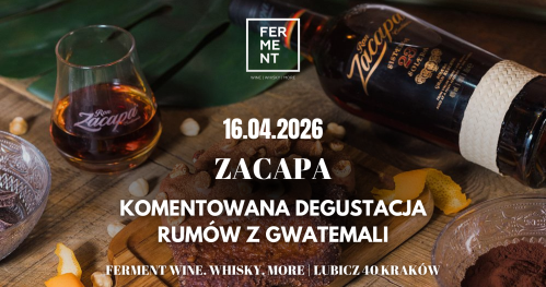 Zacapa - degustacja rumów
