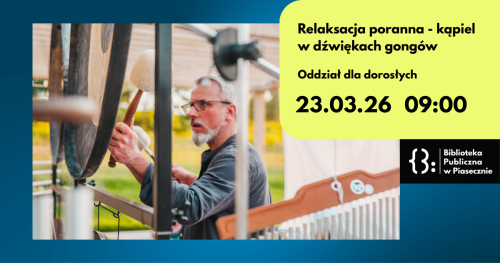 Relaksacja  poranna - kąpiel w dźwiękach gongów