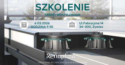 RENOPLAST: Tarasy wentylowane - szkolenie dla wykonawców - termin II