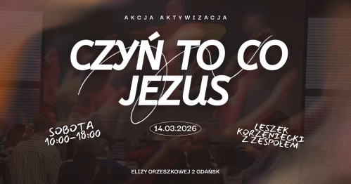 Czyń to, co Jezus - Akcja Aktywizacja