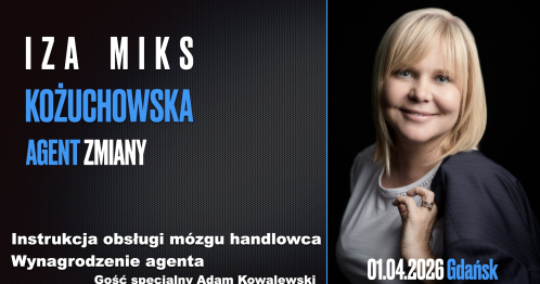 TRÓJMIASTO  Szkolenie Izy MIKS Instrukcja Obsługi mózgu handlowca, wynagrodzenia pośrednika.
