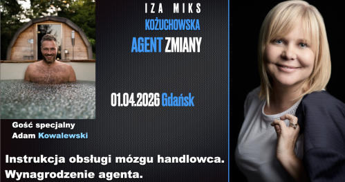 TRÓJMIASTO  Szkolenie Izy MIKS Instrukcja Obsługi mózgu handlowca, wynagrodzenia pośrednika.