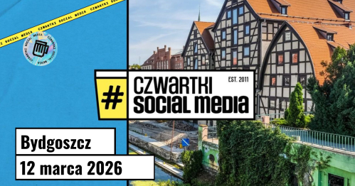 40. Czwartek Social Media w Bydgoszczy