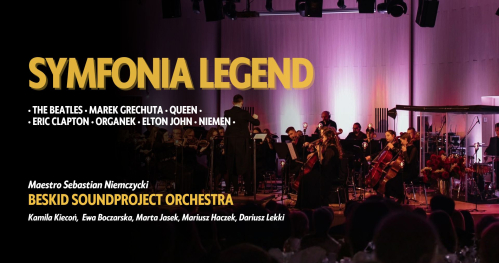 SYMFONIA LEGEND | Łodygowice (22.03)