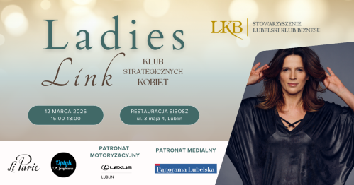 Ladies Link - Klub Strategicznych Kobiet 12.03.2026