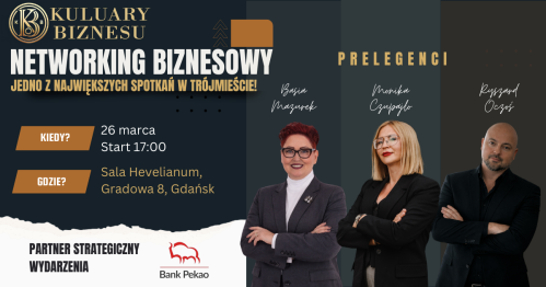 📣 Kuluary Biznesu - wracamy z drugim wydarzeniem w Gdańsku!
