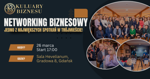 📣 Kuluary Biznesu - wracamy z drugim wydarzeniem w Gdańsku!