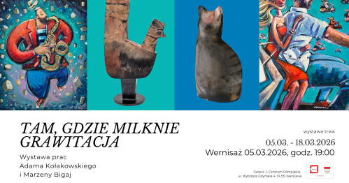 Wernisaż wystawy: "Tam, gdzie milknie grawitacja" | Adam Kołakowski, Marzena Bigaj