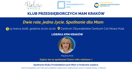 Klub Przedsiębiorczych Mam Kraków - 17.03.2026