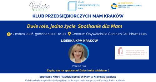 Klub Przedsiębiorczych Mam Kraków - 17.03.2026