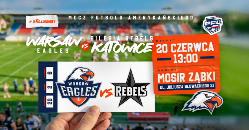 Futbol Amerykański: Warsaw Eagles vs Silesia Rebels Katowice