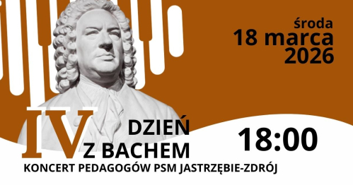 Koncert Pedagogów PSM Jastrzębie-Zdrój | Finał IV Dnia z Bachem