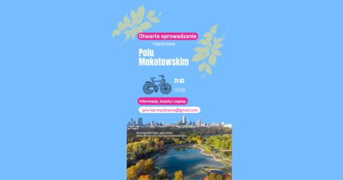 Tajemnice Pola Mokotowskiego ROWEROWO