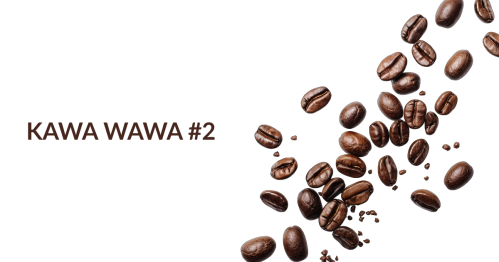 KAWA WAWA #2