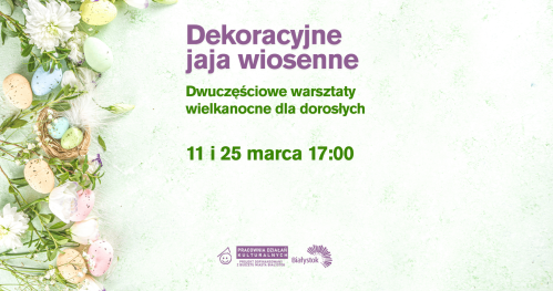 Warsztaty wielkanocne dla dorosłych │ Dekoracyjne jaja wiosenne