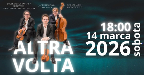 Koncert ambientowy Trio Altra Volta
