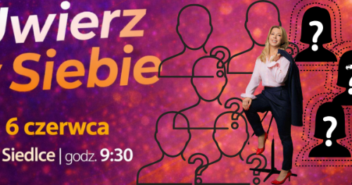 Uwierz w SIEBIE! Siedlce