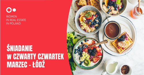 Śniadanie w Czwarty Czwartek - marzec (ŁÓDŹ)