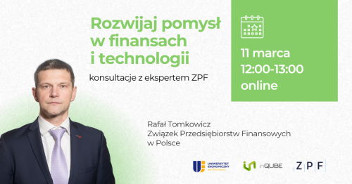 Rozwijaj pomysł w finansach i technologii - konsultacje z ekspertem ZPF